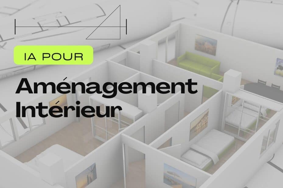 IA aménagement intérieur