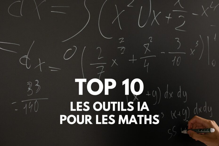 Les 10 meilleurs outils IA pour les maths