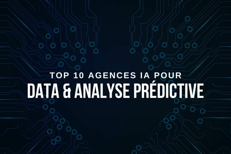 agences ia data analyse predictive