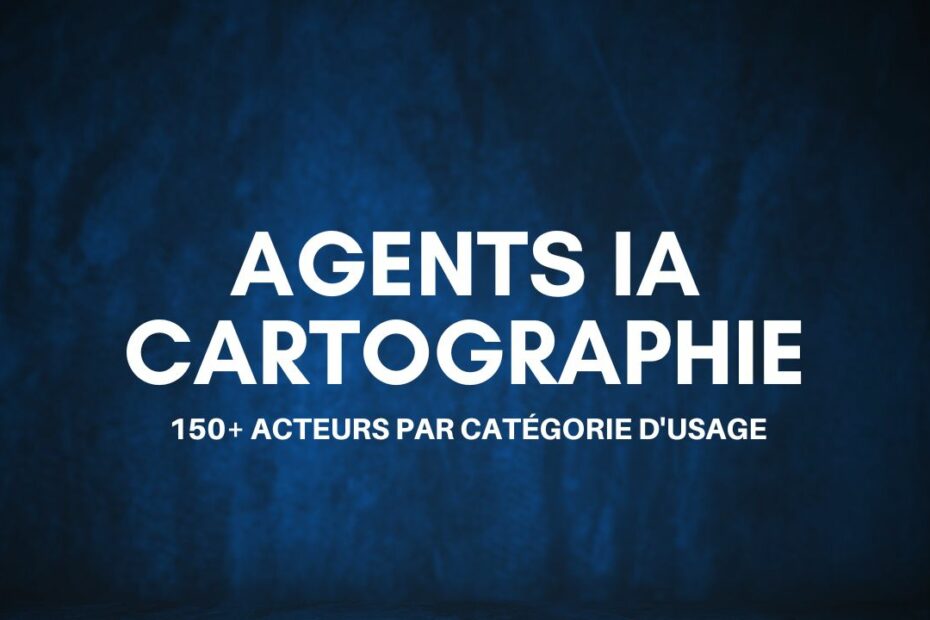 agents ia cartographie