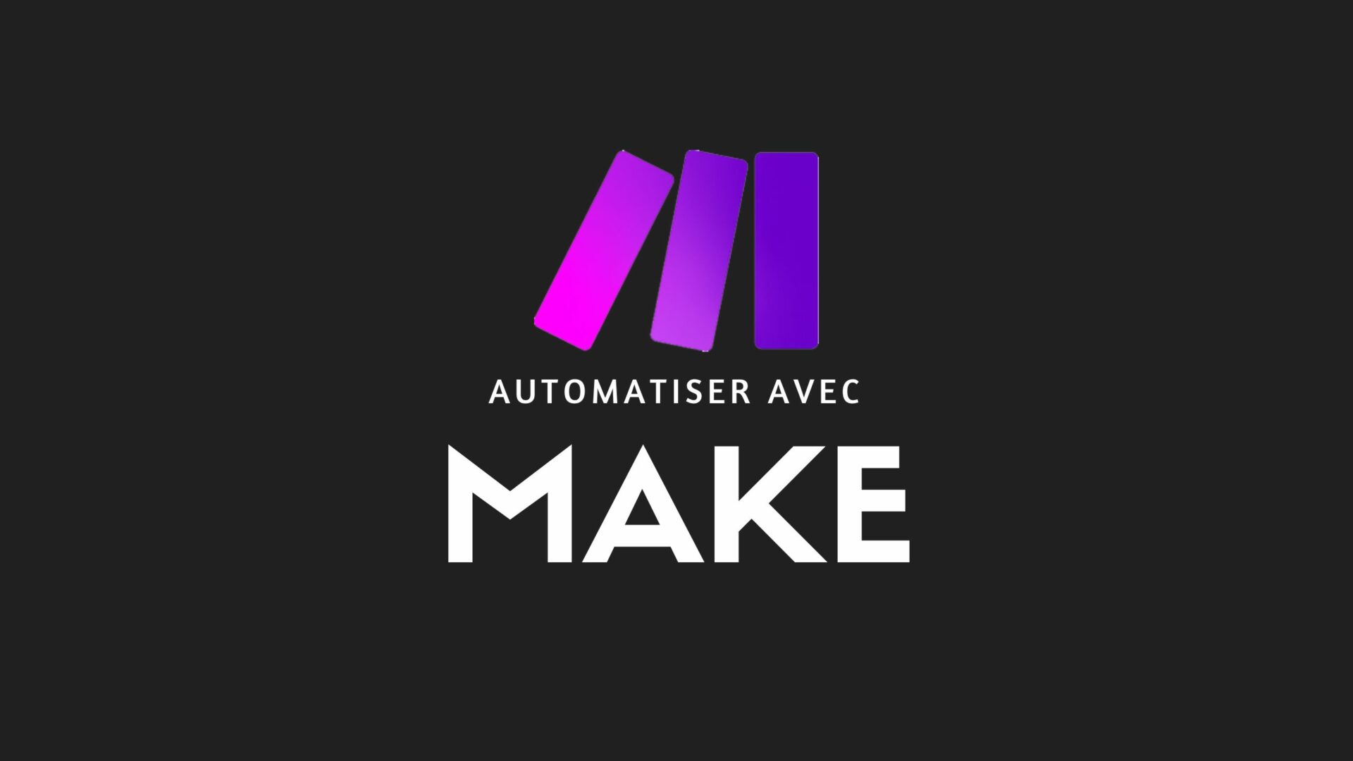 automatiser avec make