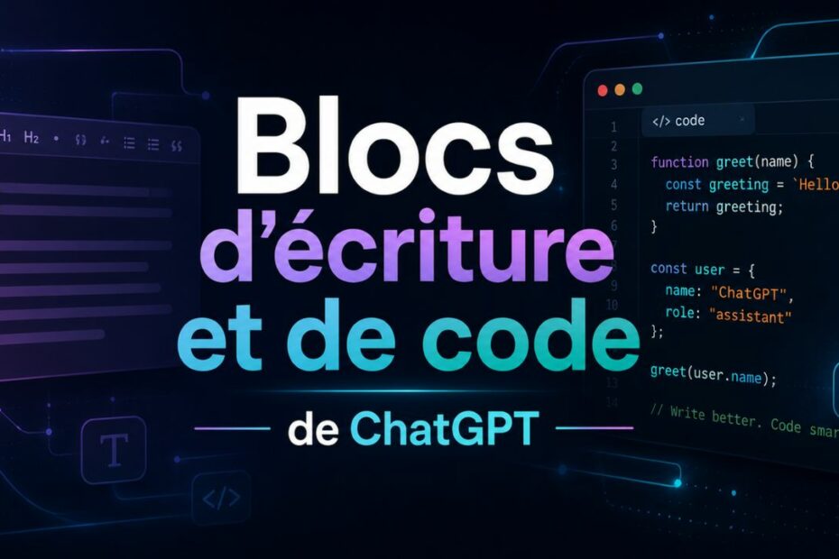 blocs ecriture code chatgpt