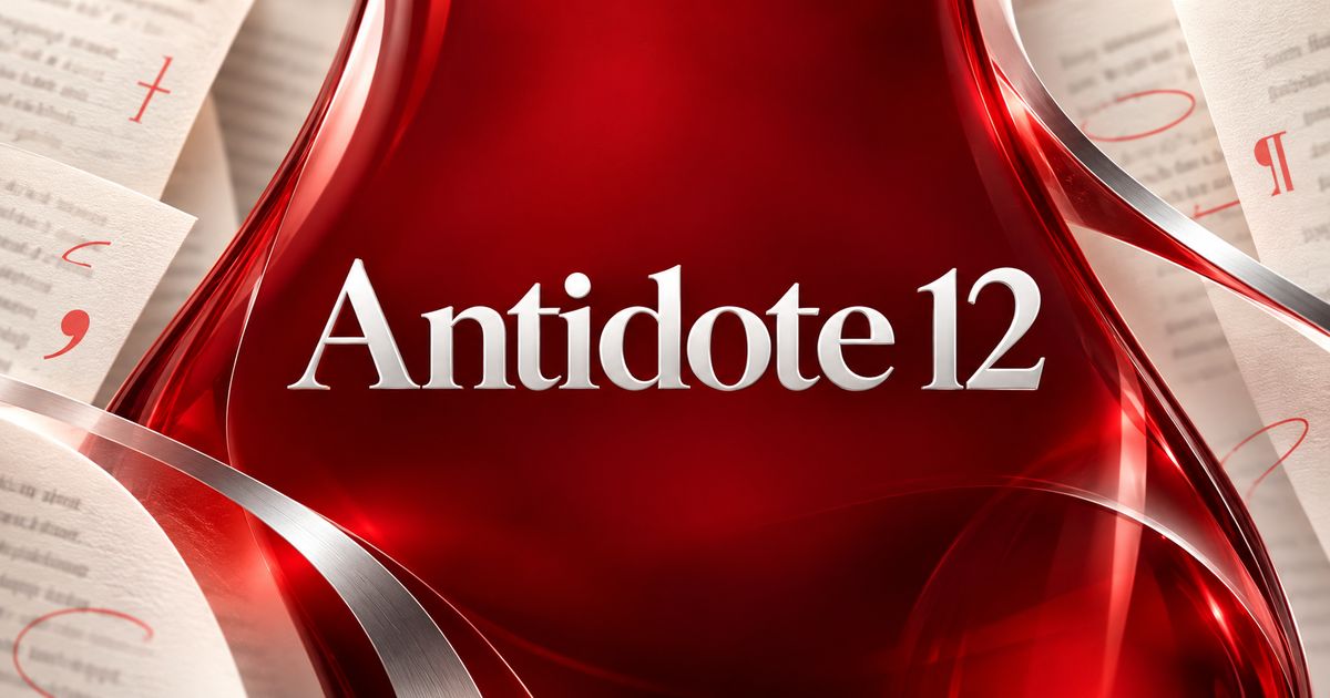 Antidote 12 : corriger et reformuler vos textes avec précision