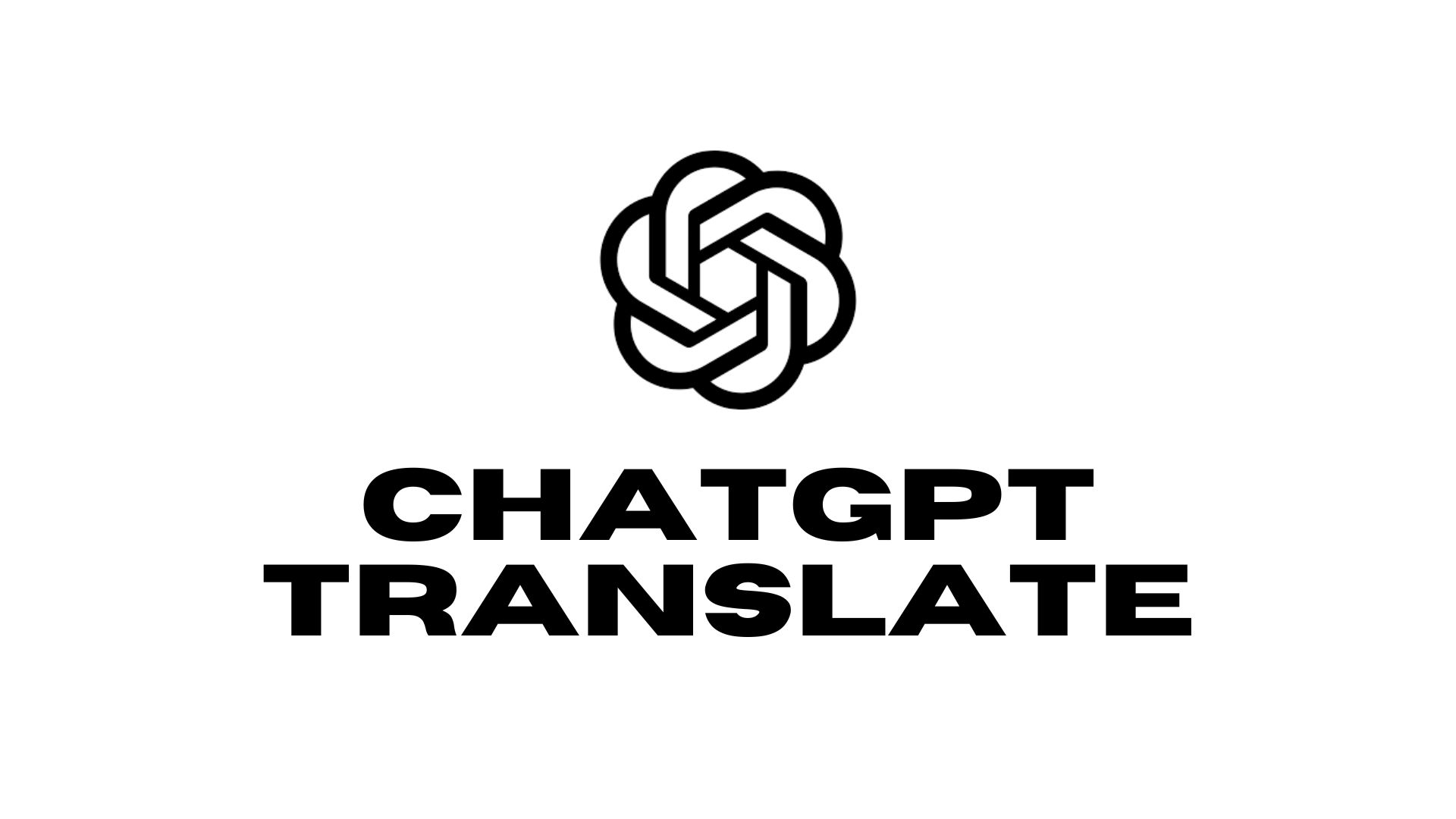 ChatGPT Translate : L’IA peut-elle détrôner DeepL ?