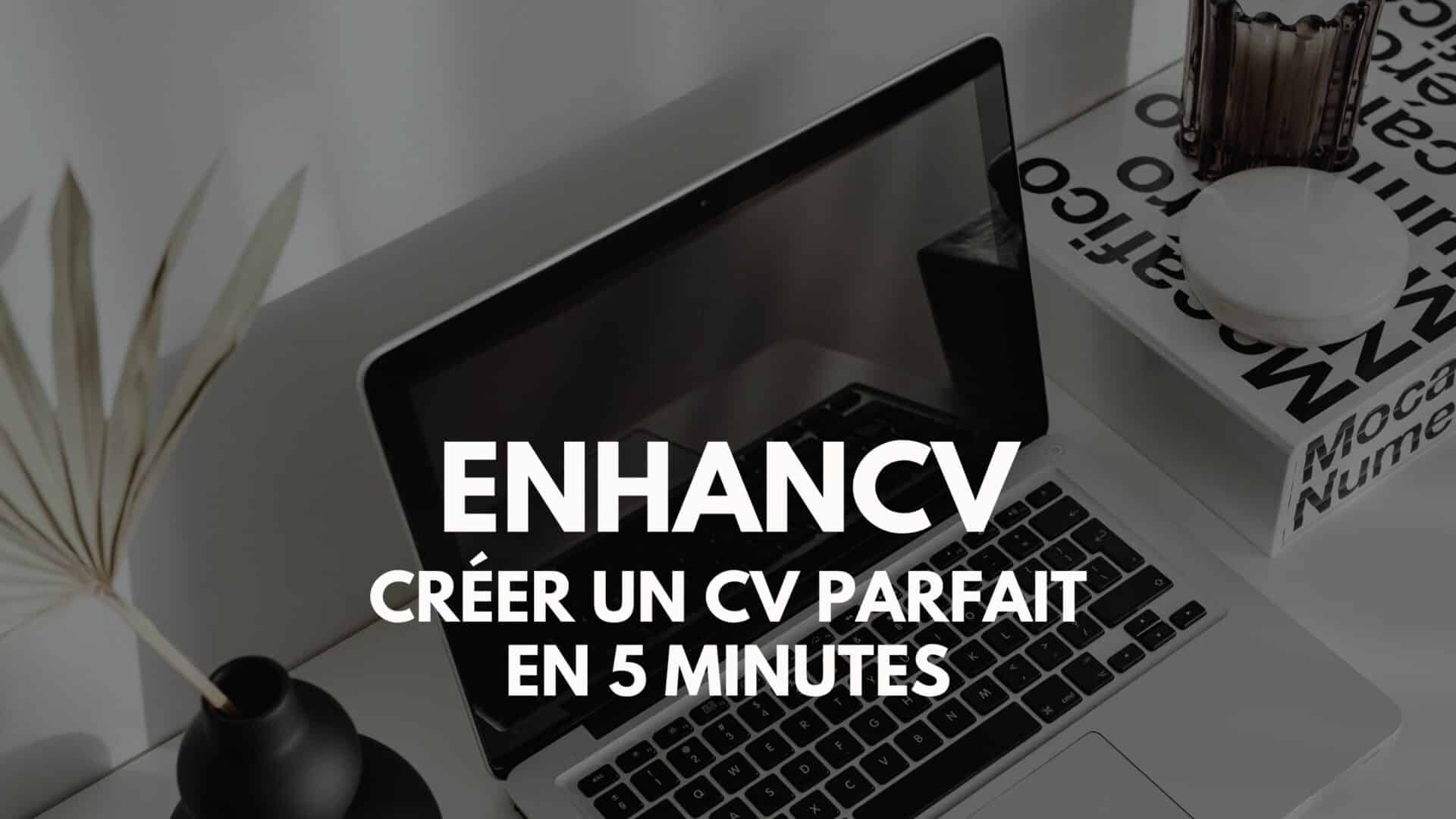 Enhancv : le générateur de CV IA en ligne