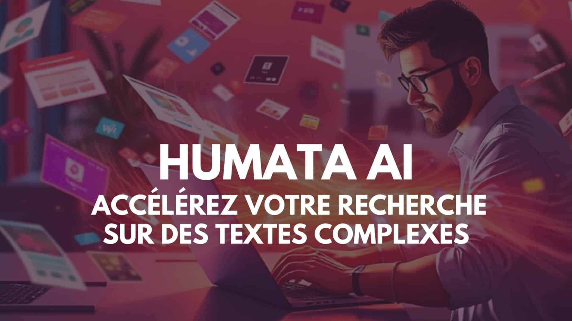 Humata AI : accélérez votre recherche sur des textes longs et complexes