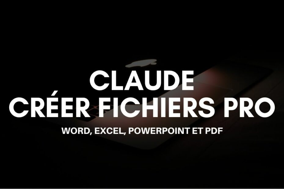 creer fichiers pro avec claude