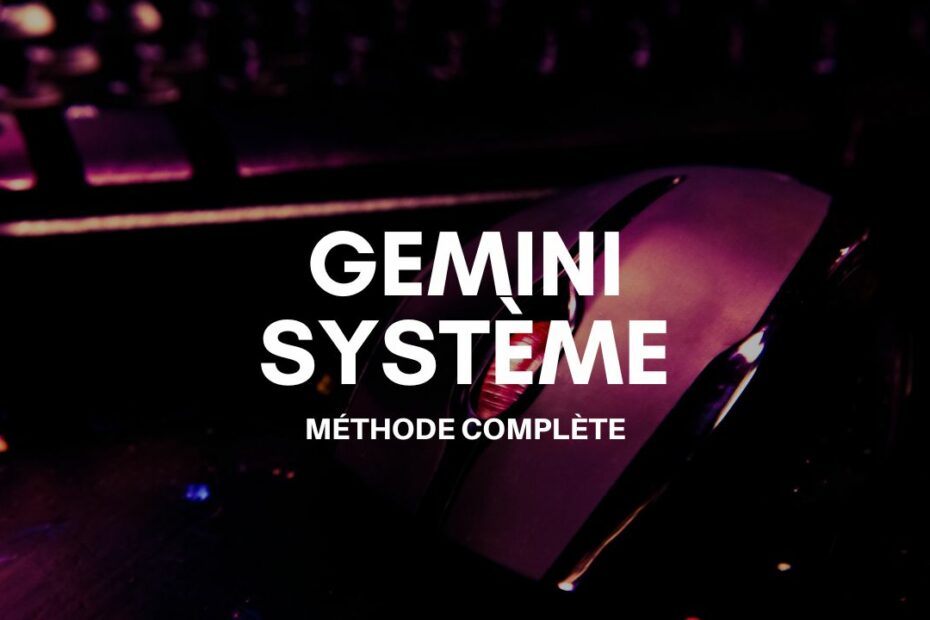 gemini systeme complet