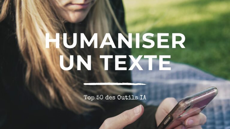 humaniser texte IA