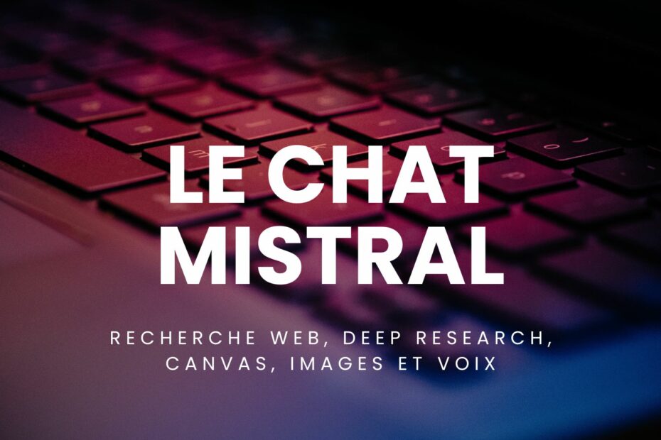 le chat mistral recherche images voix