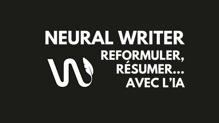 Neural Writer, votre allié pour écrire et gagner du temps