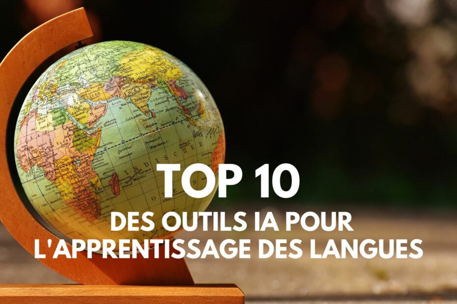 outils ia pour apprendre langues étrangères