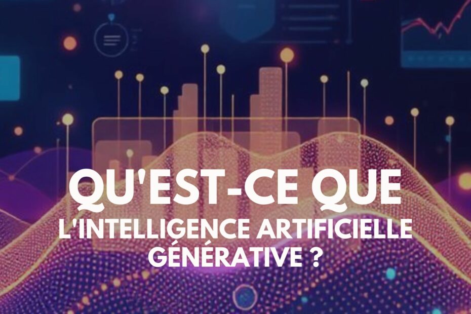 qu est ce que l intelligence artificielle generative