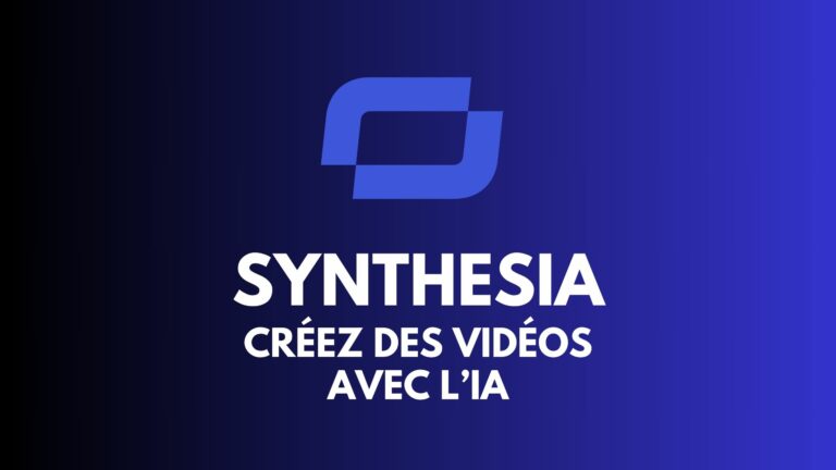 Synthesia : créer des vidéos avec l'IA