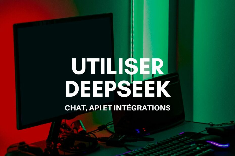 utiliser deepseek